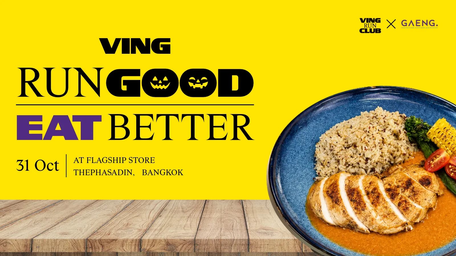 RUN GOOD, EAT BETTER By VING x GAENG
